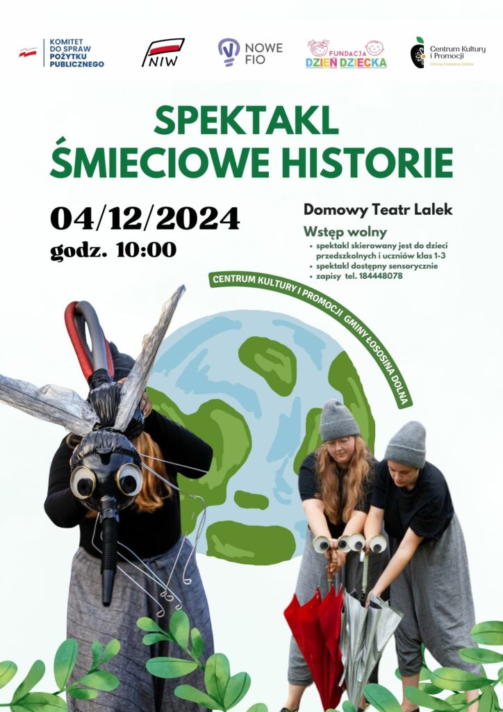 Plakat - zaproszenie na spektakl śmieciowe historie. W tle grafika Ziemi, na pierwszym planie, dwa stwory wykonane z recyklingu i dwie kobiety